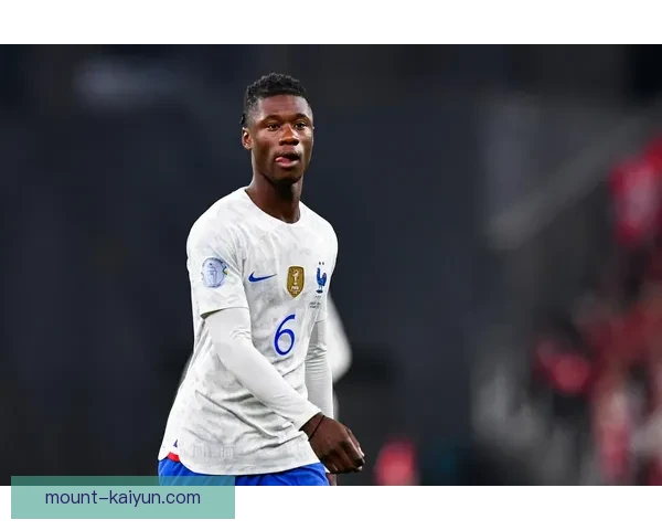 卡马文加联赛成长轨迹显著，状态回暖备受关注